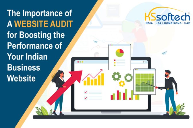 The importance of website audit for boosting the performance of your Indian business website