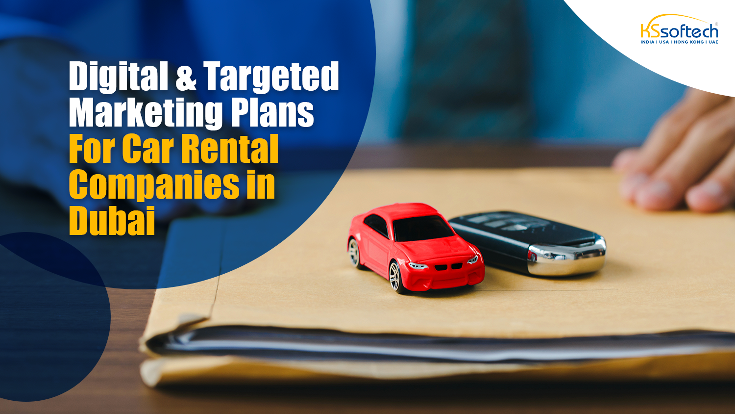 Digital & Targeted Marketing Plans For Car Rental Companies in Dubai